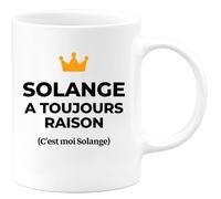 quotedazur Mug Solange a toujours raison (c'est moi Solange) - Blanc/Céramique