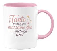quotedazur - Mug Tante : parce que marraine fée c'était déjà pris - Tasse Cadeau Tante Femme - Rose/Céramique