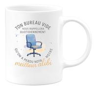 quotedazur - Mug Ton bureau vide nous rappellera quotidiennement qu'on a perdu notre meilleur alibi - Tasse Cadeau Collègue Femme - Blanc/Céramique