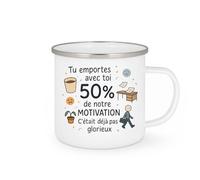 quotedazur - Mug Tu emportes avec toi 50% de notre motivation. C'était déjà pas glorieux - Tasse Cadeau Départ collègue - Blanc/Emaillé