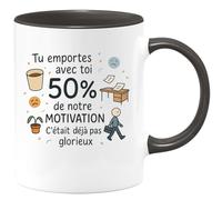 quotedazur - Mug Tu emportes avec toi 50% de notre motivation. C'était déjà pas glorieux - Tasse Cadeau Départ collègue - Noir/Céramique