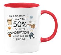 quotedazur - Mug Tu emportes avec toi 50% de notre motivation. C'était déjà pas glorieux - Tasse Cadeau Départ collègue - Rouge/Céramique