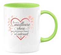quotedazur - Mug tu es la meilleure chose que j'ai jamais trouvé sur internet - Tasse Cadeau Saint-Valentin, Amour, Couple Femme - Vert/Céramique