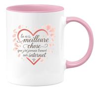 quotedazur - Mug tu es la meilleure chose que j'ai jamais trouvé sur internet - Tasse Cadeau Saint-Valentin, Amour, Couple Femme - Rose/Céramique