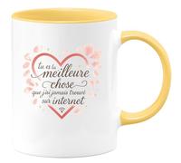 quotedazur - Mug tu es la meilleure chose que j'ai jamais trouvé sur internet - Tasse Cadeau Saint-Valentin, Amour, Couple Femme - Jaune/Céramique