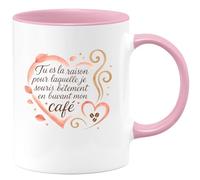 quotedazur - Mug Tu es la raison pour laquelle je souris bêtement en buvant mon café - Tasse Cadeau Amour, Saint-Valentin, Couple Homme - Rose/Céramique