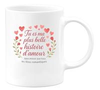 quotedazur - Mug Tu es ma plus belle histoire d'amour, bien mieux que tous les films romantiques - Tasse Cadeau Amour, Saint-Valentin, Couple Femme - Blanc/Céramique