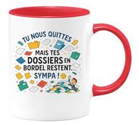 quotedazur - Mug Tu nous quittes mais tes dossiers en bordel restent. Sympa ! - Tasse Cadeau Départ collègue - Rouge/Céramique