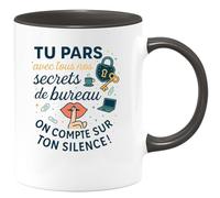 quotedazur - Mug Tu pars avec tous nos secrets de bureau. On compte sur ton silence ! - Tasse Cadeau Départ collègue - Noir/Céramique