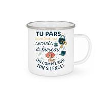 quotedazur - Mug Tu pars avec tous nos secrets de bureau. On compte sur ton silence ! - Tasse Cadeau Départ collègue - Blanc/Emaillé
