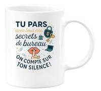 quotedazur - Mug Tu pars avec tous nos secrets de bureau. On compte sur ton silence ! - Tasse Cadeau Départ collègue - Blanc/Céramique