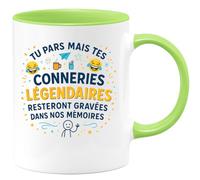 quotedazur - Mug Tu pars mais tes conneries légendaires resteront gravées dans nos mémoires - Tasse Cadeau Collègue Femme - Vert/Céramique