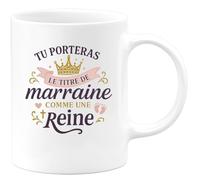 quotedazur - Mug Tu porteras le titre de marraine comme une reine - Tasse Cadeau Baptême Demande Future Marraine Femme - Blanc/Céramique