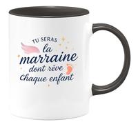 quotedazur - Mug Tu seras la marraine dont rêve chaque enfant - Tasse Cadeau Baptême Demande Future Marraine Femme - Noir/Céramique