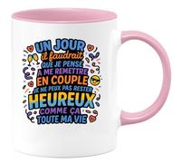 quotedazur - Mug Un jour il faudrait que je pense à me remettre en couple, je ne peux pas rester heureux comme ça toute ma vie - Tasse Cadeau Humour - Rose/Céramique