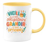 quotedazur - Mug Vieillir c'est obligatoire, grandir c'est optionnel - Tasse Cadeau Anniversaire Femme - Jaune/Céramique