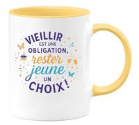 quotedazur - Mug Vieillir est une obligation, rester jeune un choix ! - Tasse Cadeau Anniversaire - Jaune/Céramique