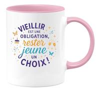 quotedazur - Mug Vieillir est une obligation, rester jeune un choix ! - Tasse Cadeau Anniversaire - Rose/Céramique
