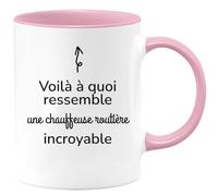 quotedazur - Mug Voilà À Quoi Ressemble Une Chauffeuse Routière Incroyable - Rose/Céramique