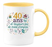quotedazur - Mug40 ans et toujours pas de mode d'emploi - Tasse Cadeau 40 ans Homme - Jaune/Céramique