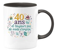 quotedazur - Mug40 ans et toujours pas de mode d'emploi - Tasse Cadeau 40 ans Homme - Noir/Céramique