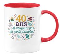 quotedazur - Mug40 ans et toujours pas de mode d'emploi - Tasse Cadeau 40 ans Homme - Rouge/Céramique