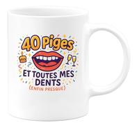 quotedazur - Mug40 piges et toutes mes dents (enfin presque) - Tasse Cadeau 40 ans Homme - Blanc/Céramique