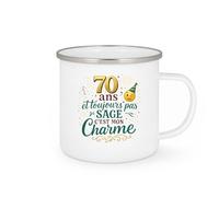 quotedazur - Mug70 ans et toujours pas sage, c'est mon charme - Tasse Cadeau 70 ans Femme - Blanc/Emaillé