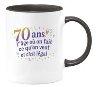 quotedazur - Mug70 ans, l'âge où on fait ce qu'on veut et c'est légal - Tasse Cadeau 70 ans Femme - Noir/Céramique