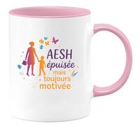 quotedazur - MugAESH épuisée mais toujours motivée - Tasse Cadeau AESH Femme - Rose/Céramique