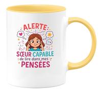 quotedazur - MugAlerte : sœur capable de lire dans mes pensées - Tasse Cadeau Soeur Femme - Jaune/Céramique