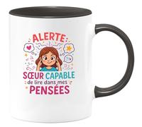 quotedazur - MugAlerte : sœur capable de lire dans mes pensées - Tasse Cadeau Soeur Femme - Noir/Céramique