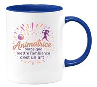 quotedazur - MugAnimatrice : parce que mettre l'ambiance c'est un art - Tasse Cadeau Animatrice Femme - Bleu/Céramique
