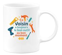 quotedazur - MugCe Voisin a toujours le bon outil au bon moment - Tasse Cadeau Voisin Homme - Blanc/Céramique