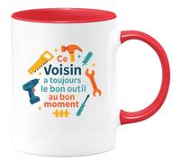 quotedazur - MugCe Voisin a toujours le bon outil au bon moment - Tasse Cadeau Voisin Homme - Rouge/Céramique