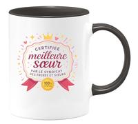 quotedazur - MugCertifiée meilleure sœur par le syndicat des frères et sœurs - Tasse Cadeau Soeur Femme - Noir/Céramique
