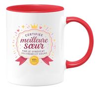 quotedazur - MugCertifiée meilleure sœur par le syndicat des frères et sœurs - Tasse Cadeau Soeur Femme - Rouge/Céramique