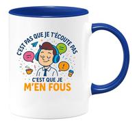 quotedazur - Mugc'est pas que je t'écoute pas, c'est que je m'en fous - Tasse Cadeau Humour Homme - Bleu/Céramique