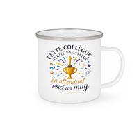 quotedazur - MugCette collègue mérite une statue, en attendant voici un mug - Tasse Cadeau Collègue Femme - Blanc/Emaillé