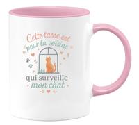 quotedazur - MugCette tasse est pour la voisine qui surveille mon chat - Tasse Cadeau Voisine Femme - Rose/Céramique