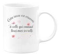 quotedazur - MugCette tasse est réservée à celle qui connaît tous mes secrets - Tasse Cadeau Soeur Femme - Blanc/Céramique