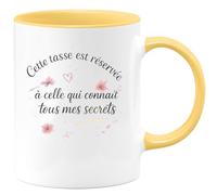 quotedazur - MugCette tasse est réservée à celle qui connaît tous mes secrets - Tasse Cadeau Soeur Femme - Jaune/Céramique