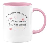 quotedazur - MugCette tasse est réservée à celle qui connaît tous mes secrets - Tasse Cadeau Soeur Femme - Rose/Céramique