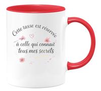 quotedazur - MugCette tasse est réservée à celle qui connaît tous mes secrets - Tasse Cadeau Soeur Femme - Rouge/Céramique
