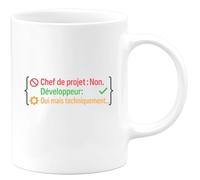 quotedazur - MugChef de projet : Non. Développeur : Oui mais techniquement... - Tasse Cadeau Développeur informatique Homme - Blanc/Céramique