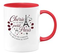 quotedazur - MugChérie, tu es mon petit Paris, la ville de l'amour n'a qu'à bien se tenir - Tasse Cadeau Amour, Saint-Valentin, Couple Femme - Rouge/Céramique