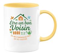 quotedazur - MugÊtre un bon Voisin ça ne s'improvise pas, ça se cultive - Tasse Cadeau Voisin Homme - Jaune/Céramique