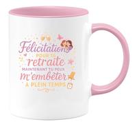 quotedazur - MugFélicitations pour ta retraite, maintenant tu peux m'embêter à plein temps - Tasse Cadeau Soeur Femme - Rose/Céramique