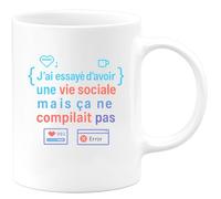 quotedazur - MugJ'ai essayé d'avoir une vie sociale mais ça ne compilait pas - Tasse Cadeau Développeur informatique Homme - Blanc/Céramique