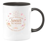 quotedazur - MugJ'ai la meilleure sœur du monde et elle boit dans cette tasse - Tasse Cadeau Soeur Femme - Noir/Céramique